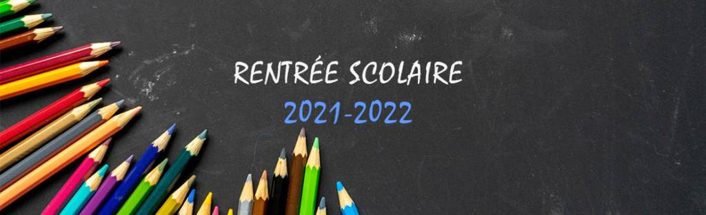 Rentrée scolaire 2021